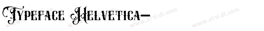 Typeface Helvetica字体转换